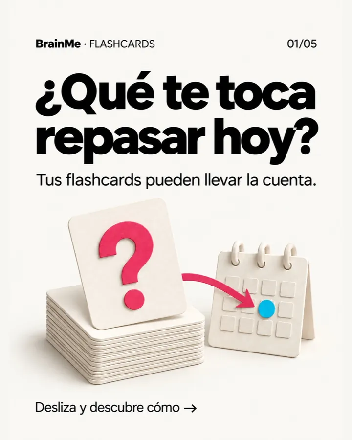 ¿Qué te toca repasar hoy? Flashcards de BrainMe